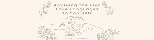 Applying The Five Love Languages To Yourself