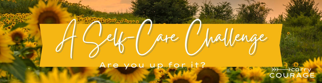 A self-care challenge: are you up for it?